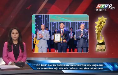 KLC được Bản tin thời sự HTV9 đưa tin về sự kiện nhận giải Top 10 Thương hiệu tiêu biểu Châu Á – Thái Bình Dương 2021